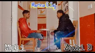 Zuki B Ft. Meli - Martesa E Saj