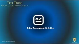 06.  Robot Framework Variables