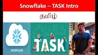 SF#3 Snowflake ❄️ - TASKS Introduction- Tamil Cloudguy - தமிழ்