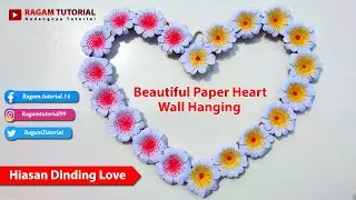 Hiasan Dinding Cantik dari Kertas Origami - Hiasan Dinding love - Beautiful Paper Heart Wall Hanging