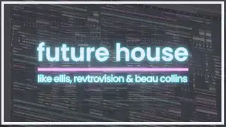 FREE FLP | Future House like RetroVision & ELLIS | FL Studio