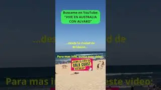 Vivir en GOLD COAST Australia #ingles #argentinos #chilenos #uruguayos r #estudiarenelextranjero