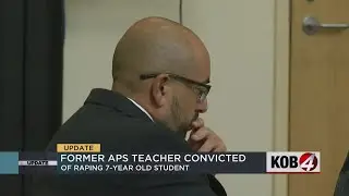 Former APS elementary teacher convicted of raping student