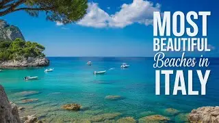 Most Beautiful Beaches in Italy | Top 15 Must-See | 4K Travel Guide