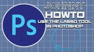 How to use the Lasso Tool in Photoshop