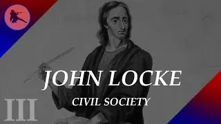 John Locke's Civil Society | Second Treatise of Government