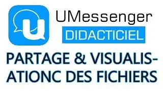 U Messenger - Comment partager des fichiers sur UMessenger