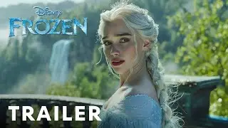 Frozen: Live Action - First Trailer | Emilia Clarke| Hindi