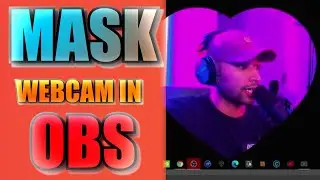 How to Mask Your Webcam in OBS Studio 