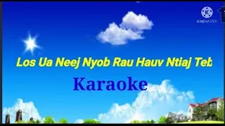 Nkauj ntseeg tawm tshiab // Peb los ua neej rau hauv ntiaj teb  karaoke