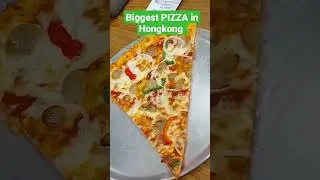 The Biggest Pizza in Hongkong 