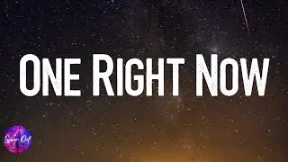 Post Malone - One Right Now (Lyric video)