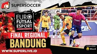 Euro Futsal Esport Championship : Final Regional Bandung