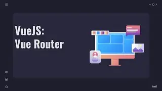 VueJS Vue Router