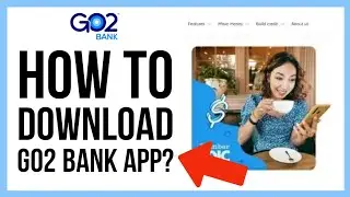 How to Download Go2 Bank App 2023?