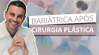 Bariátrica Pós Cirurgia Plástica | Dr Leandro Gontijo