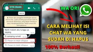 Cara Mengetahui Isi Pesan Whatsapp Yang Sudah Dihapus