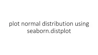 plot normal distribution using seaborn.distplot