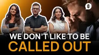We Don’t Like To Be Called Out - Catholic Influencers Podcast Season 12 Episode 4