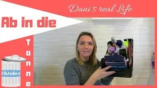 Ab in die Tonne I Aufgebraucht I Oktober I Dani´s real Life