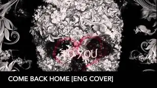[MALE ENG VER] 2NE1 - COME BACK HOME