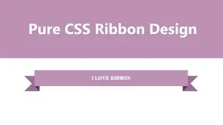 Ribbon Design using CSS & HTML - Pure CSS Tutorial