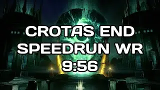 Crotas End Speedrun WR [9:56]