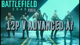 12 Players VS Advanced Bots (Full Team) | Battlefield 2042 Portal [No Commentary]