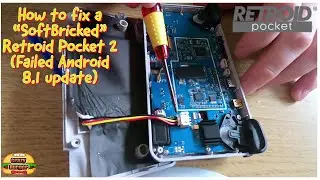 How to fix a Soft Bricked Retroid Pocket 2 - Failed Android 8.1 Flash and how to update!