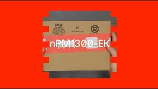 nPM1300 Battery Charger Evaluation Board - Unboxing