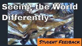 Seeing the World Differently: Student Feedback