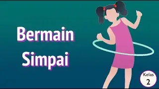 Kelas 02 - Tema 2 Subtema 1 - SBdp (Bermain Simpai) | Video Pelajaran Sekolah K13