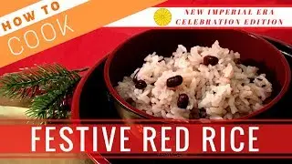 How to Cook Sekihan: Festive Red Rice / New Imperial Era Celebration Edition【Sushi Chef Eye View】