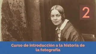 Curso introducción Historia de la fotografía (2)