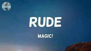 Magic! - Rude (Lyrics)