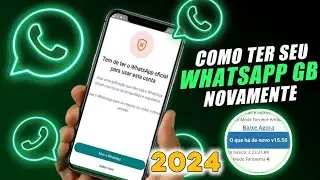 🔥AGORA SIM! COMO VOLTAR A USAR O (WA-GB)! MESMO QUE VC TENHA SIDO PROIBIDO 😱(Método 2024)