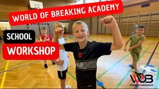 World of Breaking Academy School (WORKSHOP) with Bboy Miracle Smile