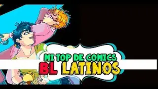 Mi top de comics BL LATINOS. ( Recomendación )