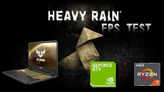 NVIDIA GTX 1650M l AMD RYZEN 7 3750H l ASUS TUF FX505DT l Heavy Rain