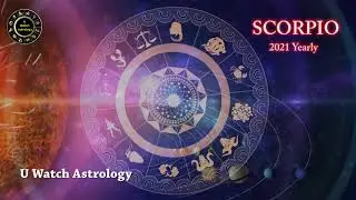 Scorpio 2021 Predictions || U watch channel
