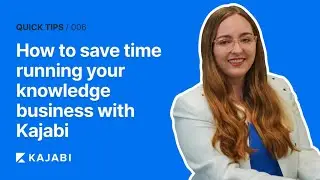 How to Save Time Running Your Knowledge Business With Kajabi