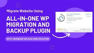 How to Migrate Website Easily Using All-In-One WP Migration | Step-by-Step Tutorial