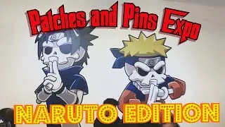 RENventures001 | Patches & Pins Expo: Naruto Edition