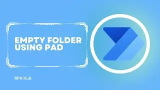 Empty Folder using Power Automate | How to Empty Folder using PAD | Power Automate Desktop