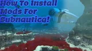 How to install Mods to Subnautica 2025