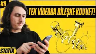 8) Statik | Bileşke Kuvvet (Resultant Force) Tek Video | Statics Chapter 2 (79-100)