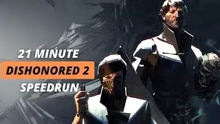 Dishonored 2 Any% Speedrun (Corvo) in 