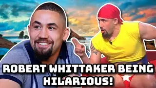 robert whittaker being hilarious