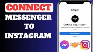 How To Connect Messenger To Instagram | iOS & Android