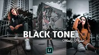 Black Tone Lightroom Preset | Black Moody Effect Lightroom preset | Lightroom Photo Editing|Free DNG